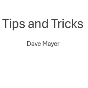 WorkShop: <br>Tips and Tricks <br> (2 hours)