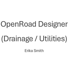 WorkShop: Drainage Plans, Profiles and Cross Sections